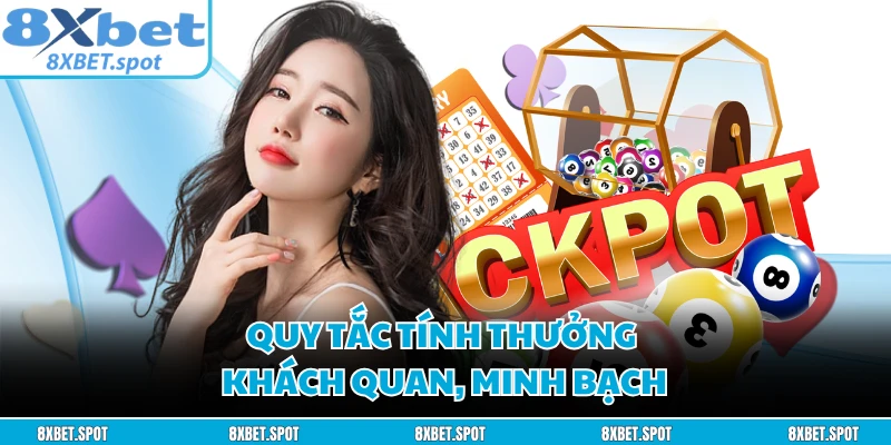 Quy tắc tính thưởng khách quan, minh bạch