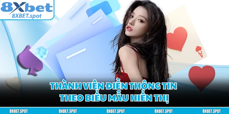 Thành viên điền thông tin theo biểu mẫu hiển thị