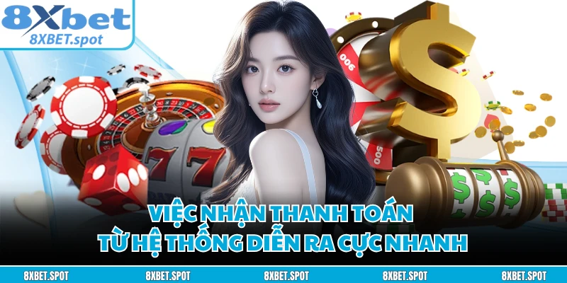 Việc nhận thanh toán từ hệ thống diễn ra cực nhanh