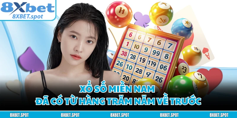 Xổ số miền Nam đã có từ hàng trăm năm về trước